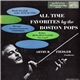 The Boston Pops Orchestra, Arthur Fiedler - All Time Favorites