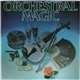 Various - Orchestral Magic